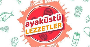 Ayaküstü Lezzetler